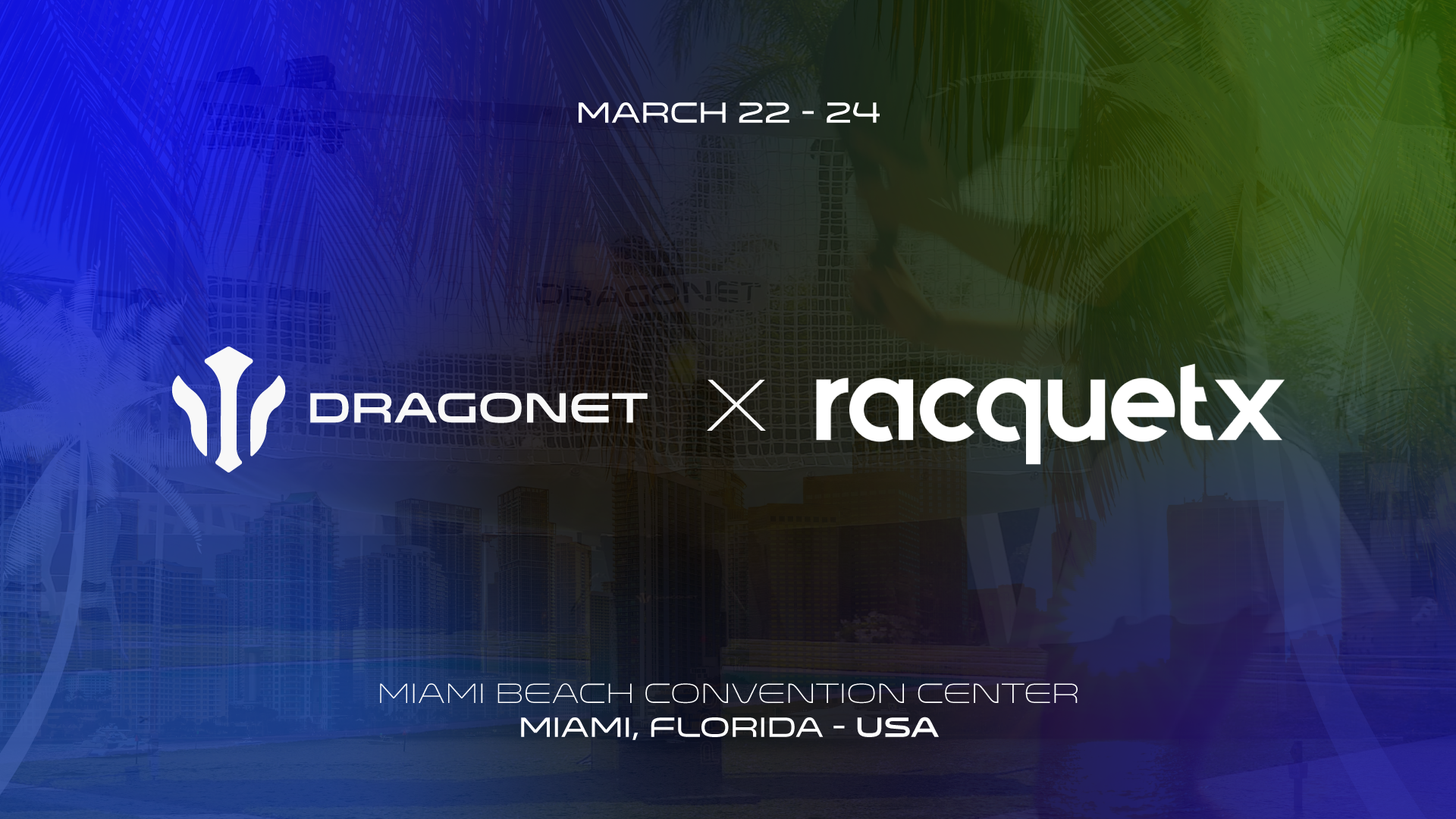 Dragonet Lands in the U.S. at Racquet X!